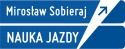 Prywatna Szkoła Jazdy Mirosław Sobieraj